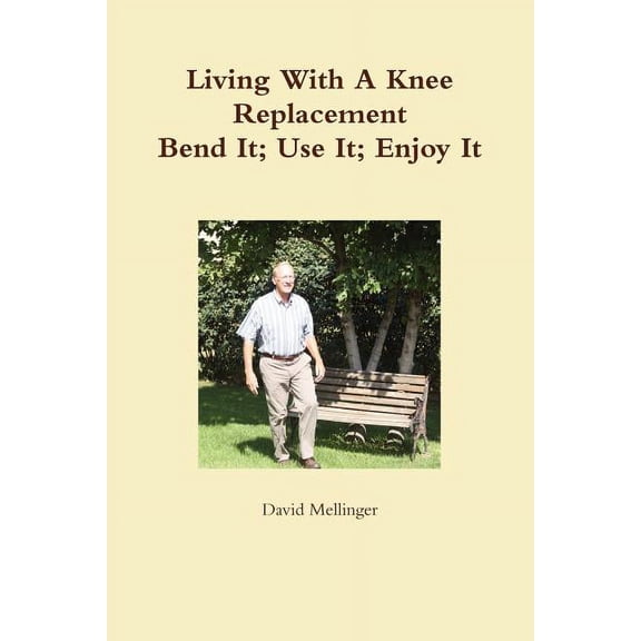 Living With A Knee Replacement
