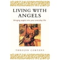 thumbnail image 1 of Pre-Owned Living with Angels: Bringing Angels into Your Everyday Life (Paperback) 0749925655 9780749925659, 1 of 1
