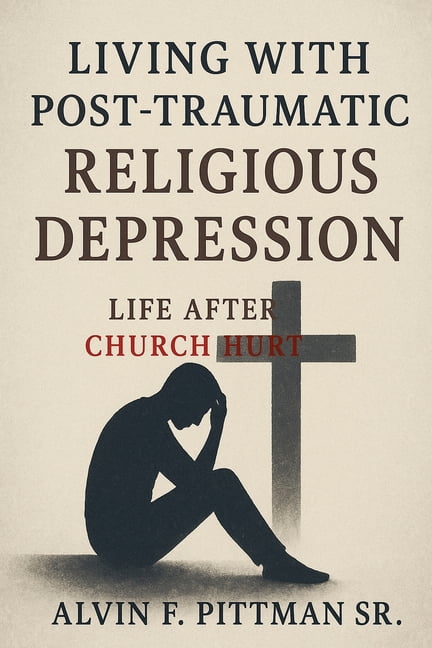 Living With Post-Traumatic Religious Depression: Life After Church Hurt, (Paperback)