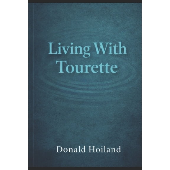 Living With Tourette, (Paperback)