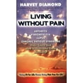 thumbnail image 1 of Pre-Owned Living Without Pain (Paperback) 0976996103 9780976996101, 1 of 1