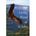 thumbnail image 1 of Pre-Owned The Living Word of St. John: White Eagle's Interpretation of the Gospel (Paperback) 0854872175 9780854872176, 1 of 1