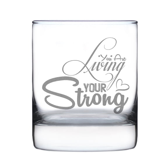 Living Your Strong Hand Engraved 10oz Rocks Glass, Inspirational Glassware with Motivational Quote, Etched Whisky Glass