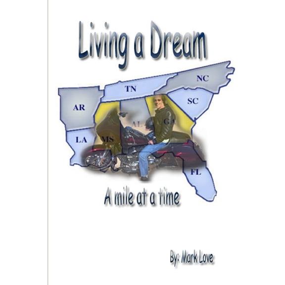 Living a Dream: A mile at a time, (Paperback)