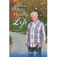 thumbnail image 1 of Living a Happy, Healthy Life : Advice from the Bee Man (Paperback), 1 of 1