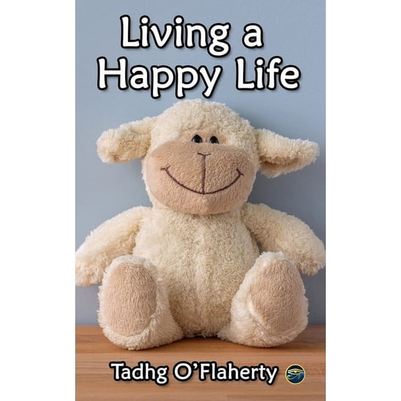 Living a Happy Life (Paperback)