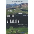 thumbnail image 1 of Pre-Owned Living a Life of Vitality: A Mind, Body, and Spirit Approach Paperback, 1 of 1