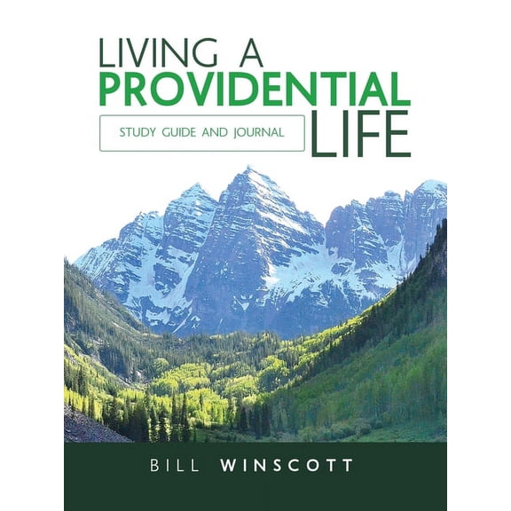 Living a Providential Life: Study Guide and Journal, (Paperback)