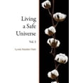 thumbnail image 1 of Living a Safe Universe, Vol. 3: A Book for Seth Readers, (Paperback), 1 of 1