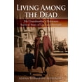 thumbnail image 1 of Pre-Owned Living among the Dead : My Grandmother's Holocaust Survival Story of Love and Strength (Paperback), 1 of 1