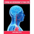thumbnail image 1 of Living an Alzheimer's Free Life, (Paperback), 1 of 1