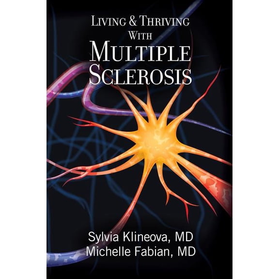 Living and Thriving with Multiple Sclerosis