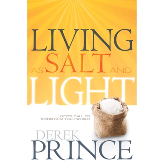 Pre-Owned Living as Salt and Light: God's Call to Transform Your World (Paperback) 1603748997 9781603748995