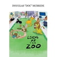 thumbnail image 1 of Living at the Zoo (Paperback), 1 of 1