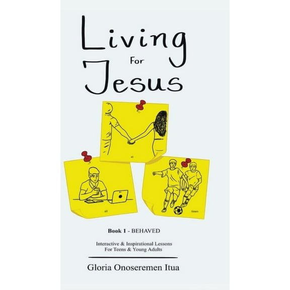 Living for Jesus: 5 Min. Interactive & Inspirational Devotion for Teens & Young Adults, (Hardcover)