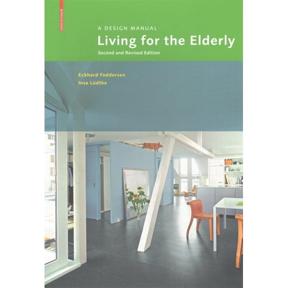 Living for the Elderly : A Design Manual