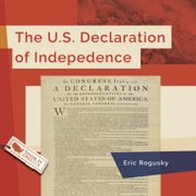 Living in America The U.S. Declaration of Independence, Paperback