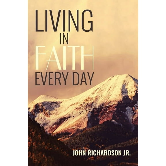 Living in Faith Every Day, (Paperback)