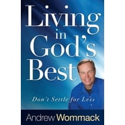 Living in Gods Best Dont Settle for Less Paperback