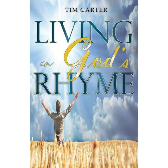 Living in God's Rhyme, (Paperback)