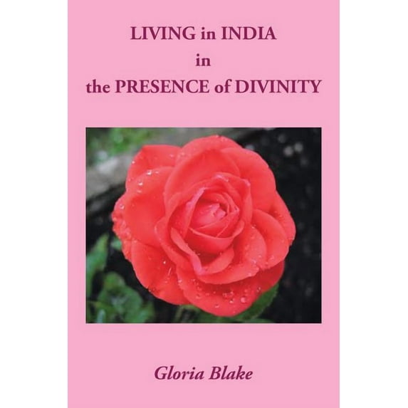Living in India in the Presence of Divinity