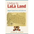 thumbnail image 1 of Living in LaLa Land: Flipped Upside Down and Inside Out (Paperback), 1 of 1