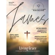 Living in Light of the Cross Magazine - 1st Edition Spring 2024, Paperback
