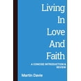 thumbnail image 1 of Living in Love and Faith: A Concise Introduction and Review (Paperback), 1 of 1