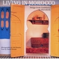 thumbnail image 1 of Pre-Owned Living in Morocco (Hardcover) 0500015457 9780500015452, 1 of 1