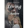 thumbnail image 1 of Living in Shadow (Volume 2), 1 of 1