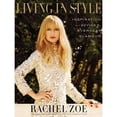 thumbnail image 1 of Pre-Owned Living in Style: Inspiration and Advice for Everyday Glamour (Hardcover) 1455523585 9781455523580, 1 of 1