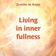 Living in inner fullness, Paperback