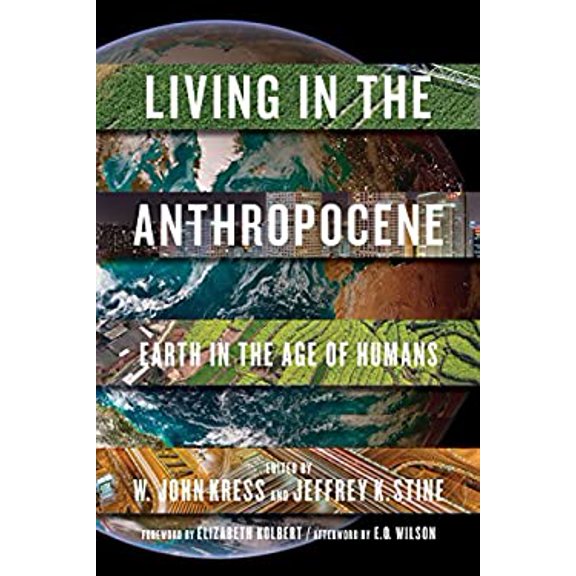 Pre-Owned Living in the Anthropocene: Earth in the Age of Humans (Hardcover) 1588346013 9781588346018