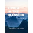 thumbnail image 1 of Pre-Owned Living in the Blessing: A 365-Day Devotional (Hardcover) 0834140845 9780834140844, 1 of 1