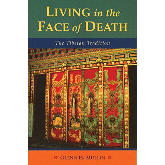 Pre-Owned Living in the Face of Death: The Tibetan Tradition (Paperback) 1559393106 9781559393102