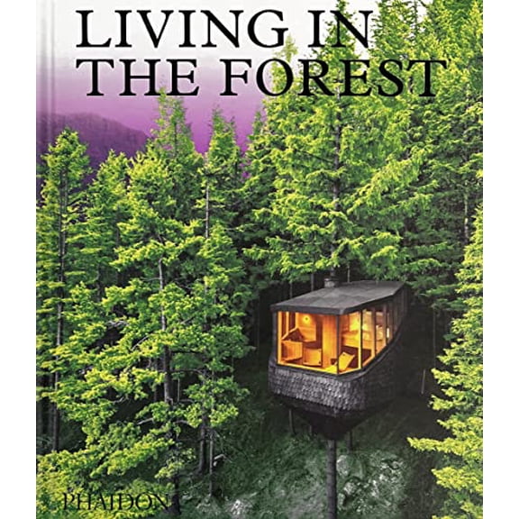 Pre-Owned Living in the Forest: Contemporary Houses in the Woods Hardcover