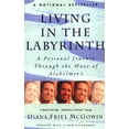 thumbnail image 1 of Living in the Labyrinth: A Personal Journey Through the Maze of Alzheimer's, (Paperback), 1 of 1