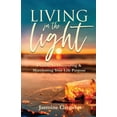 thumbnail image 1 of Living in the Light: A Guide To Discovering & Manifesting Your Life Purpose, (Paperback), 1 of 1