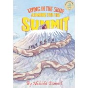 Living in the Shade Aiming for the Summit, Paperback