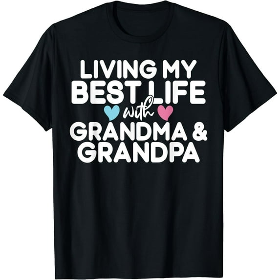 Living my best Life with Grandma and Grandpa Granddaughter T-Shirt