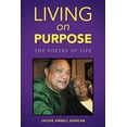 thumbnail image 1 of Living on Purpose: The Poetry of Life, (Paperback), 1 of 1