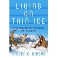 thumbnail image 1 of Living on Thin Ice: The Gwich'in Natives of Alaska, (Hardcover), 1 of 1