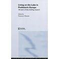 thumbnail image 1 of Living on the Lake in Prehistoric Europe: 150 Years of Lake-Dwelling Research, (Hardcover), 1 of 1