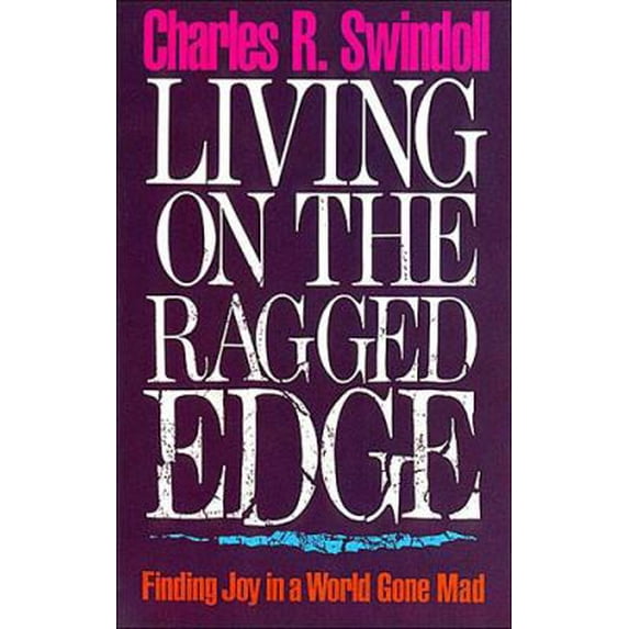Pre-Owned Living on the Ragged Edge (Paperback) 0849932165 9780849932168