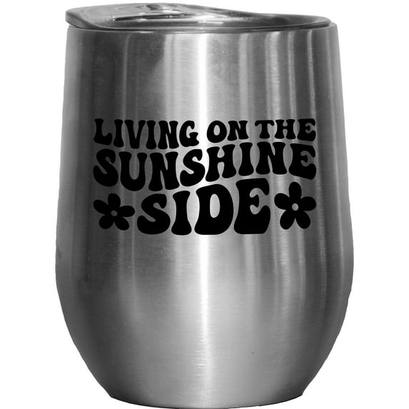 Living on the Sunshine Side, Quote About a Hopeful, Optimistic & Cheerful Life, Groovy Retro Wavy Text Merch Gift, Stainless Steel 12oz Wine Tumbler