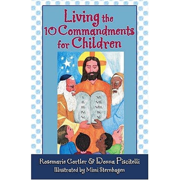 Pre-Owned Living the 10 Commandments for Children (Paperback) 159276231X 9781592762316