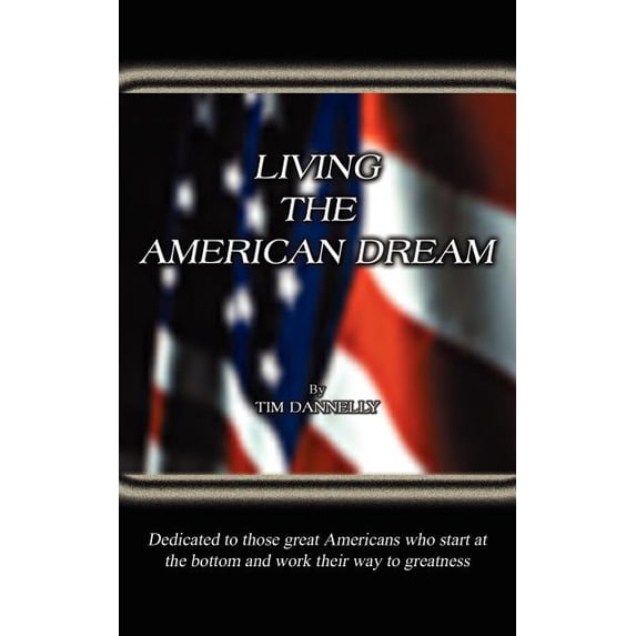 Living the American Dream (Paperback)