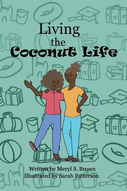 Living the Coconut Life, (Paperback)