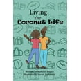 thumbnail image 1 of Living the Coconut Life, (Paperback), 1 of 1