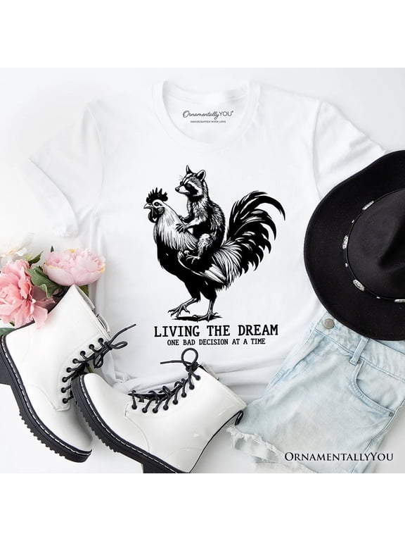 Living the Dream Funny Rooster and Raccoon T-Shirt, Sarcastic Quote Tee